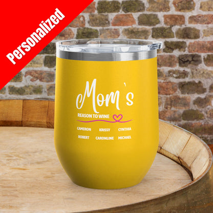Mom's Reason To Wine Personalized 12oz Wine Tumbler
