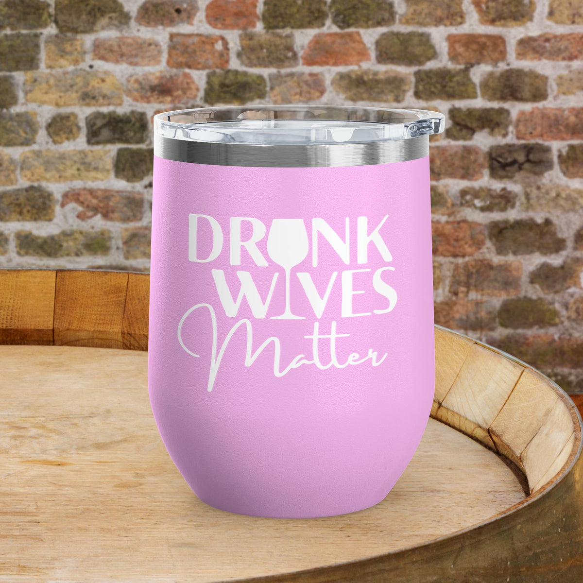 Drunk Wives Matter Personalized 12oz Wine Tumbler