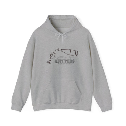 Spitters Are Quitters wine Hoodie