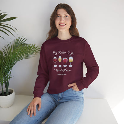 My Doctor Says I Need Glasses Sweatshirt
