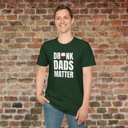 Drunk Dads Matter Crew Neck T-Shirt