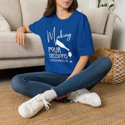 Paso Robles - Making Pour Decisions Crewneck Tee