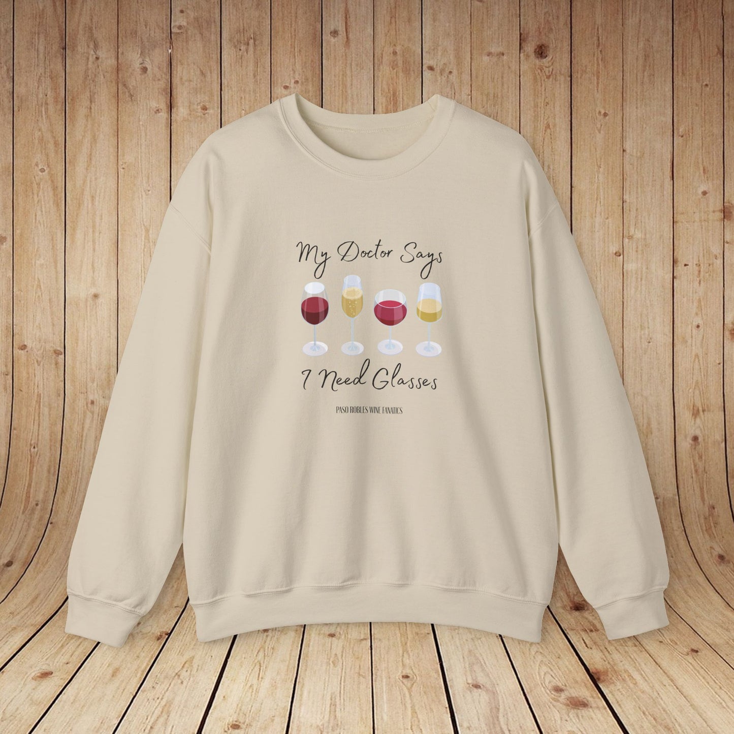 My Doctor Says I Need Glasses Sweatshirt