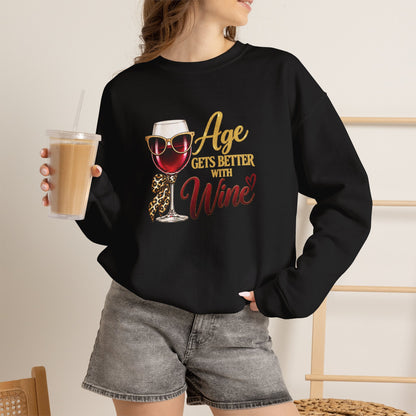 Age Gets Better With Wine Sweatshirt