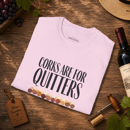 Corks Are For Quitters Crewneck Tee