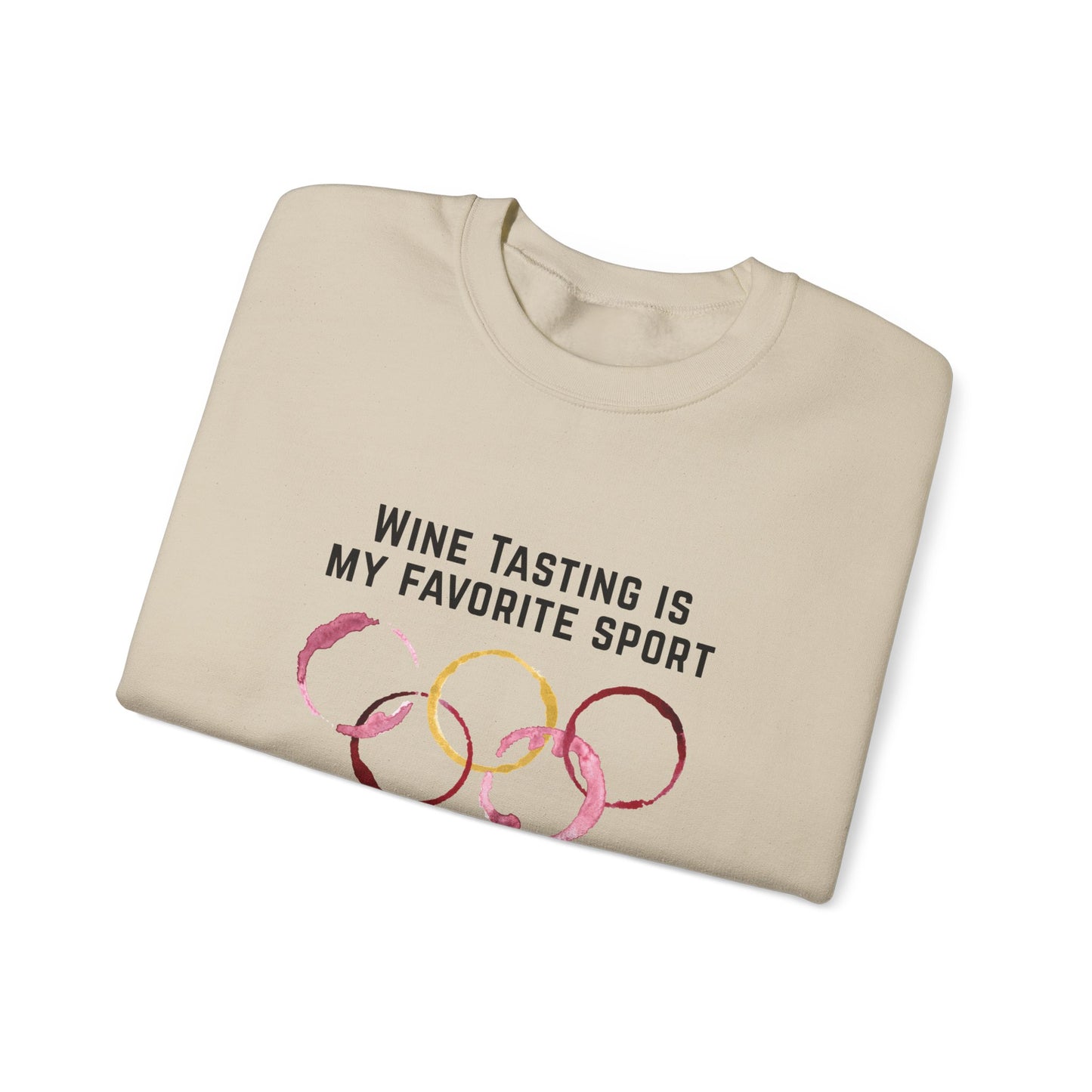 Wine Tasting Is My Favorite Sport Sweatshirt