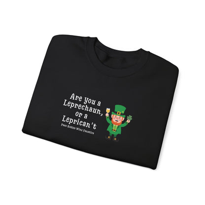 Are You A Leprechaun, Or A Leprecan't Sweatshirt