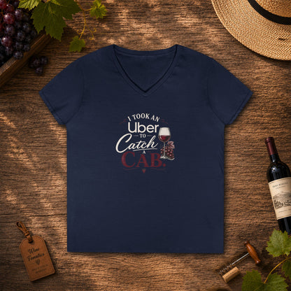 I Took An Uber To Catch A CAB Ladies V-Neck Tee