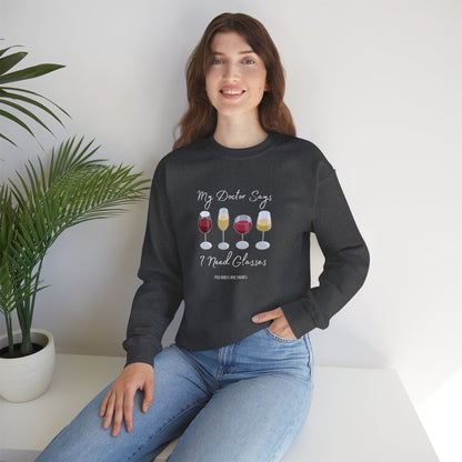 My Doctor Says I Need Glasses Sweatshirt