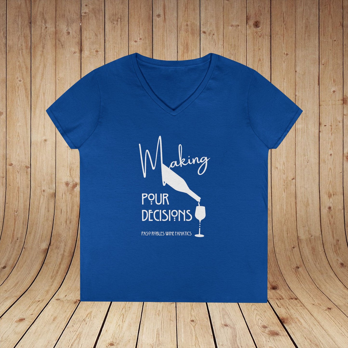 Making Pour Decisions Ladies' V-Neck Tee