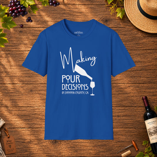 Making Pour Decisions In Sonoma Valley Crewneck T-Shirt