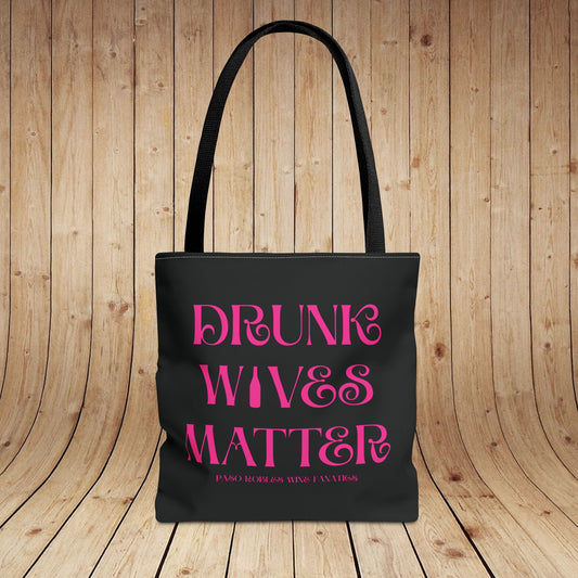 Drunk Wives Matter Tote Bag