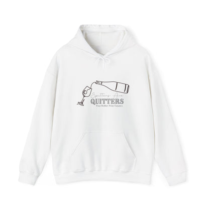 Spitters Are Quitters wine Hoodie