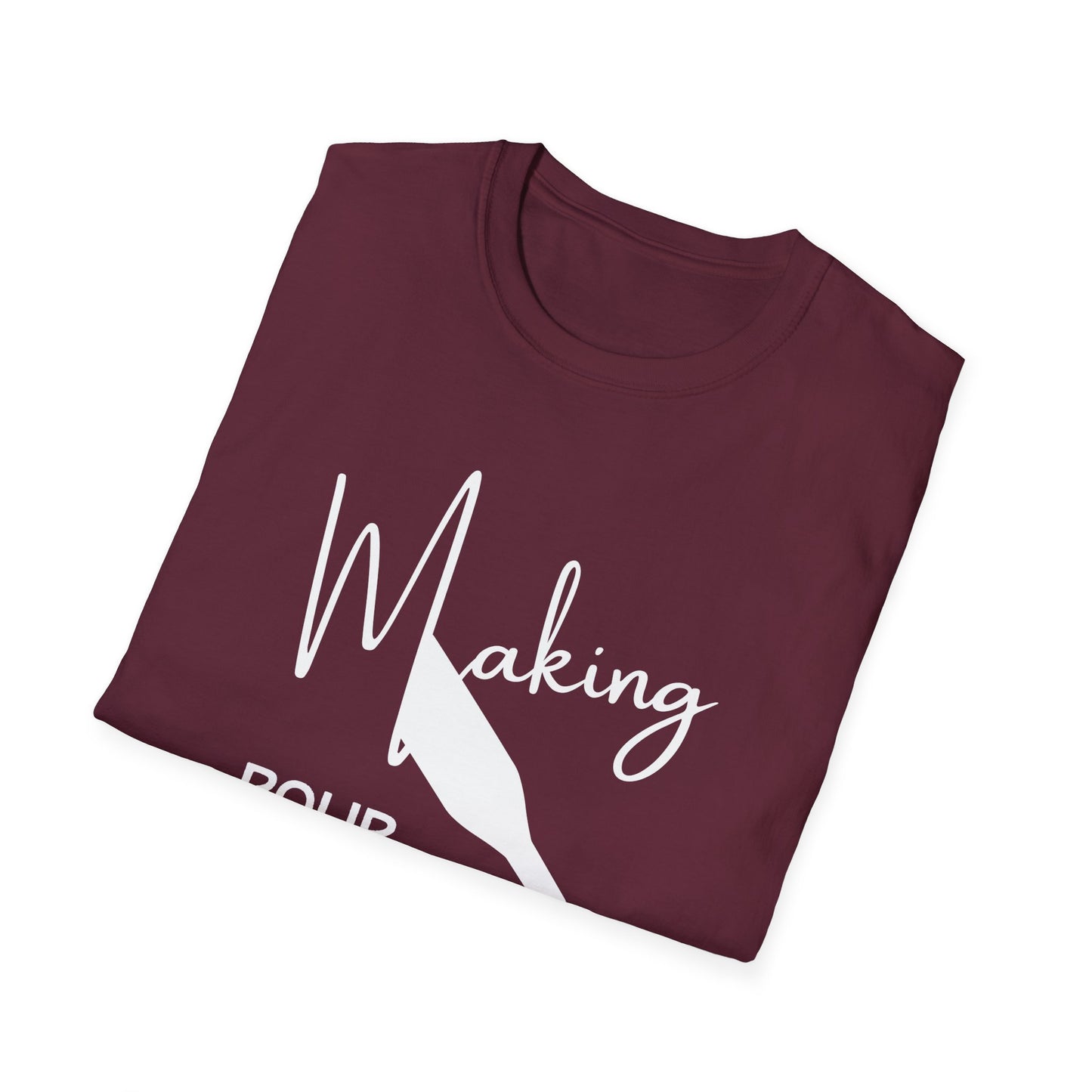Making Pour Decisions Unisex Softstyle T-Shirt