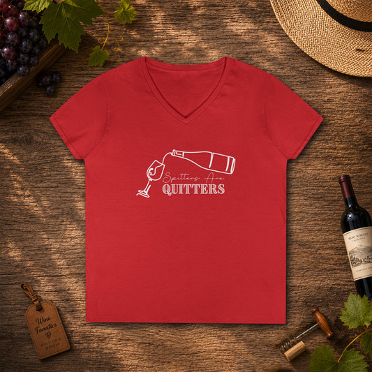 Spitters Are Quitters wine Ladies V-Neck  Tee