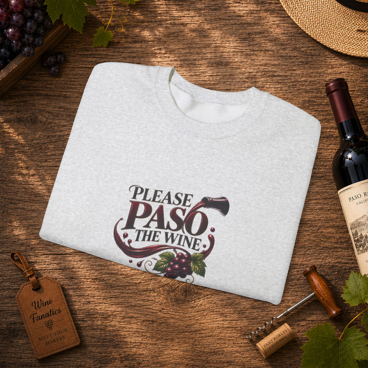 Please Paso The Wine Sweatshirt
