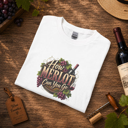How Merlot Can You Go Long Sleeve T-Shirt