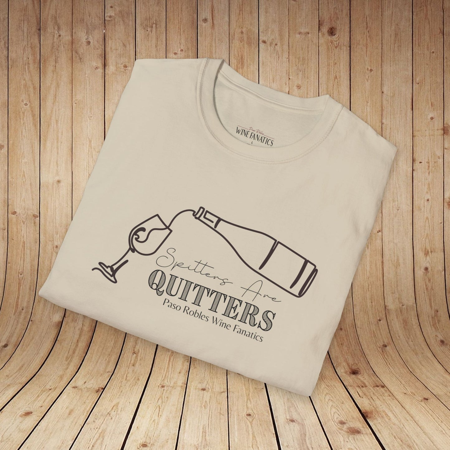 Spitters Are Quitters wine Unisex Softstyle T-Shirt