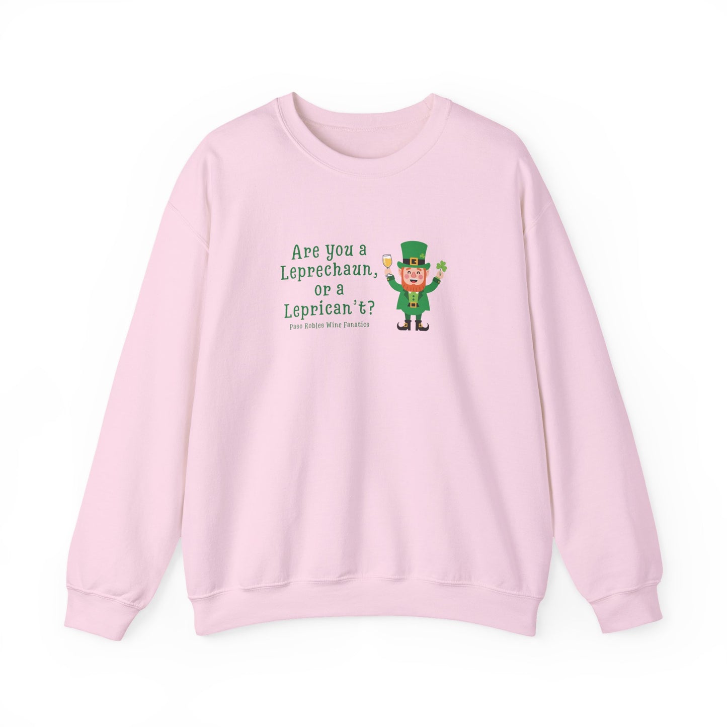 Are You A Leprechaun, Or A Leprecan't Sweatshirt