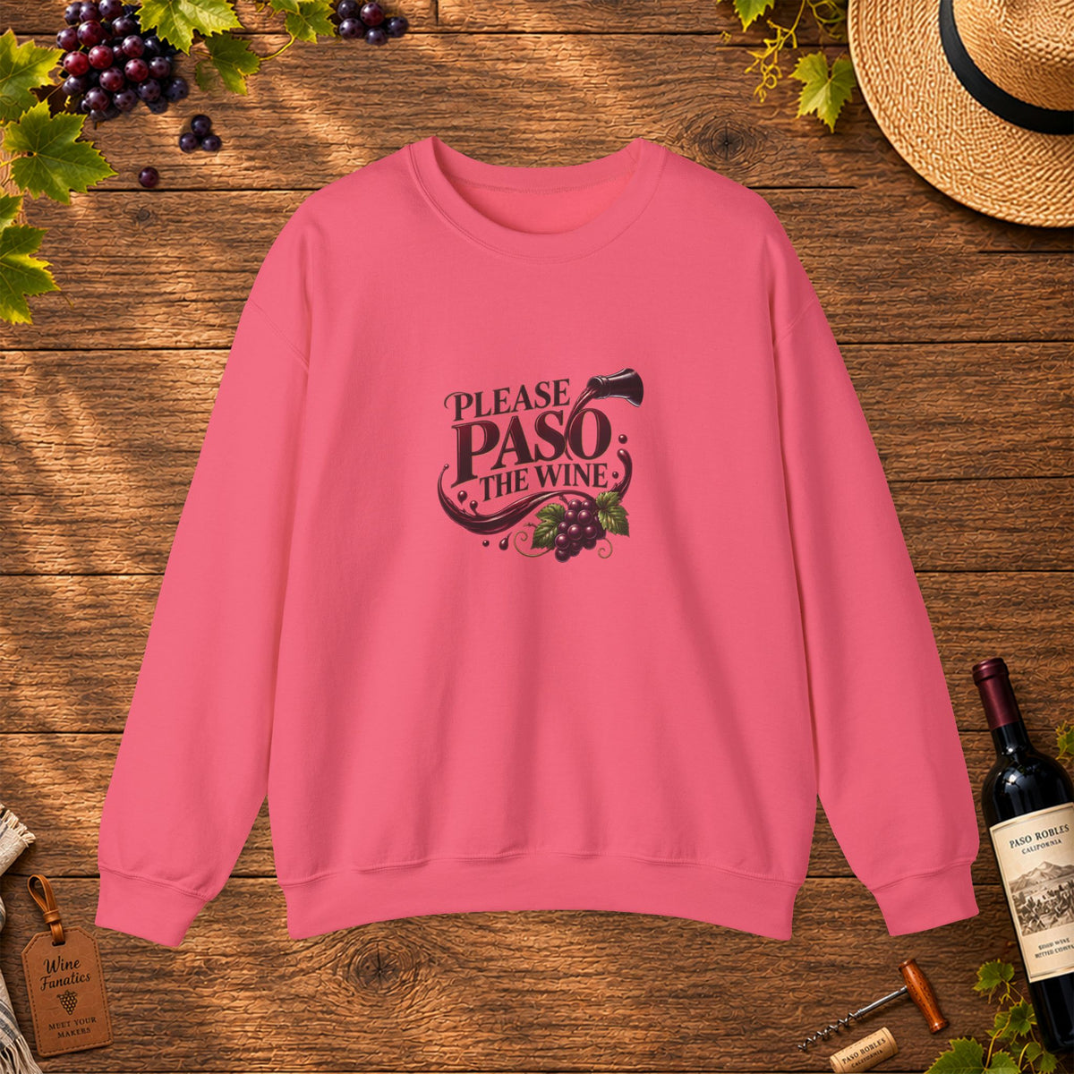 Please Paso The Wine Sweatshirt