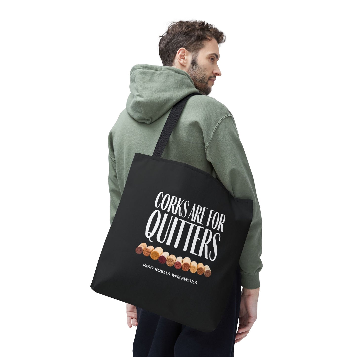 Corks Are For Quitters Tote Bag