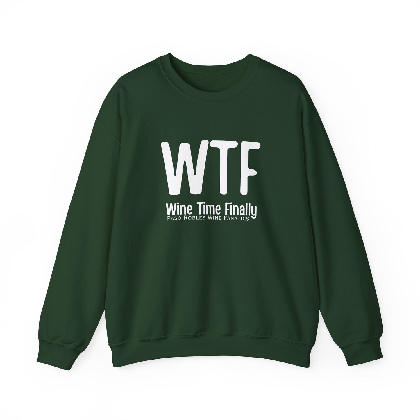 WTF Wine Tasting Finally Sweatshirt