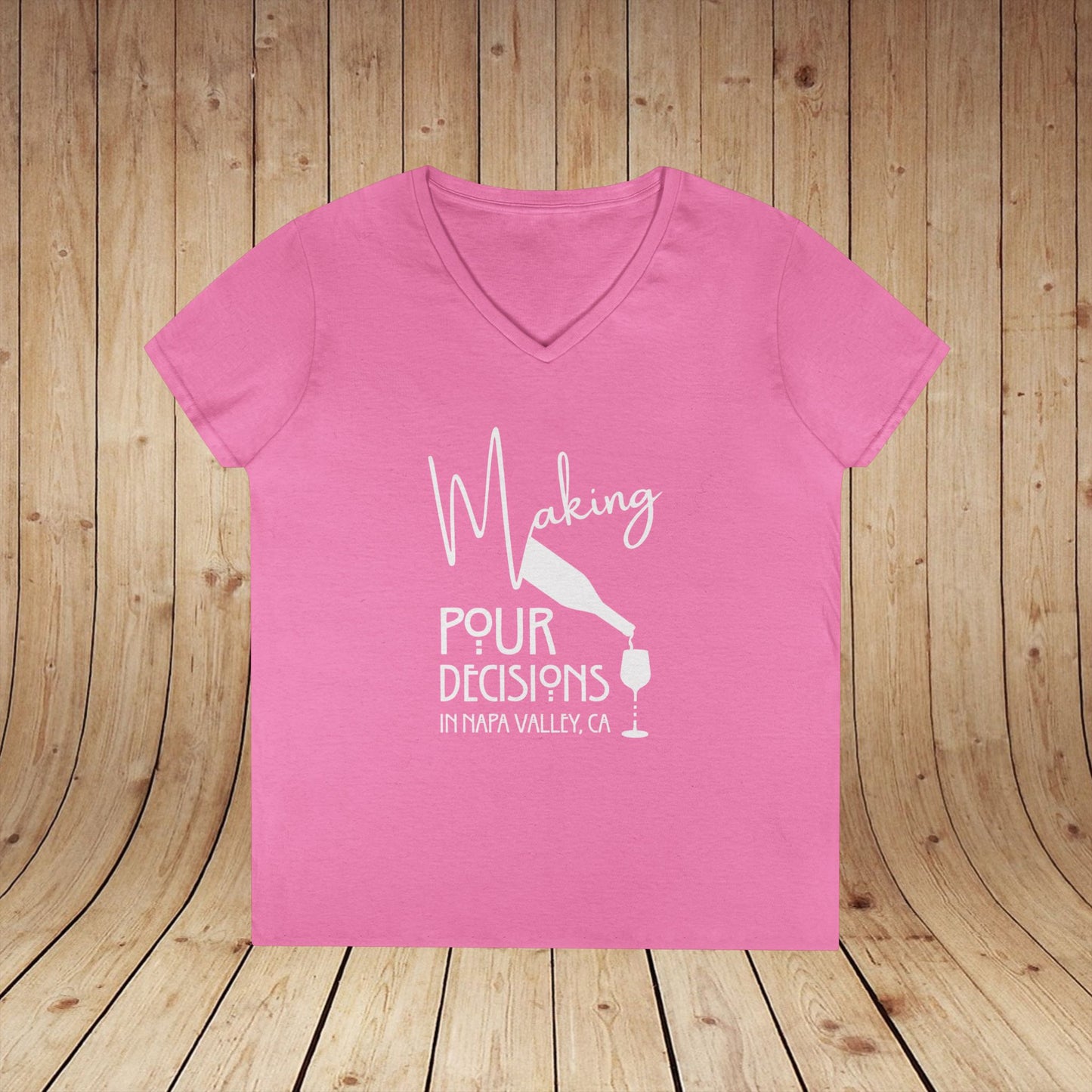 Making Pour Decisions in Napa Valley, CA Ladies' V-Neck Tee