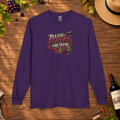 Please Paso The Wine Long Sleeve T-Shirt