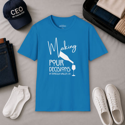 Temecula Valley - Making Pour Decisions Crew Neck Tee