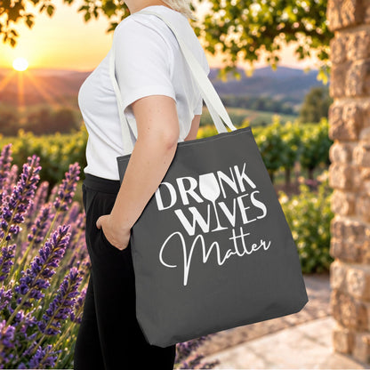 Drunk Wives Matter Tote Bag