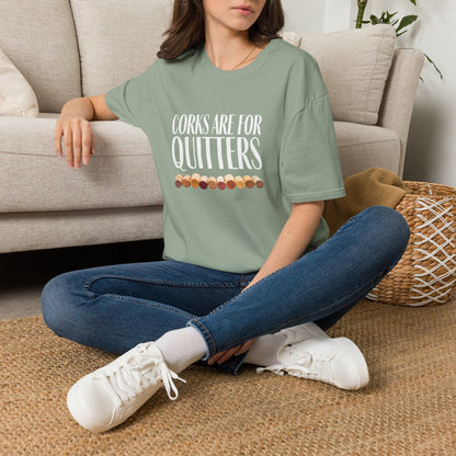 Corks Are For Quitters Crewneck Tee