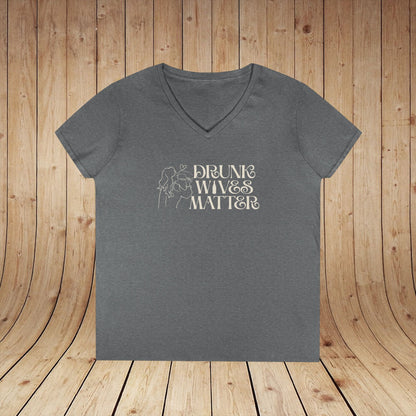 Drunk Wives Matter Ladies V-Neck Tee