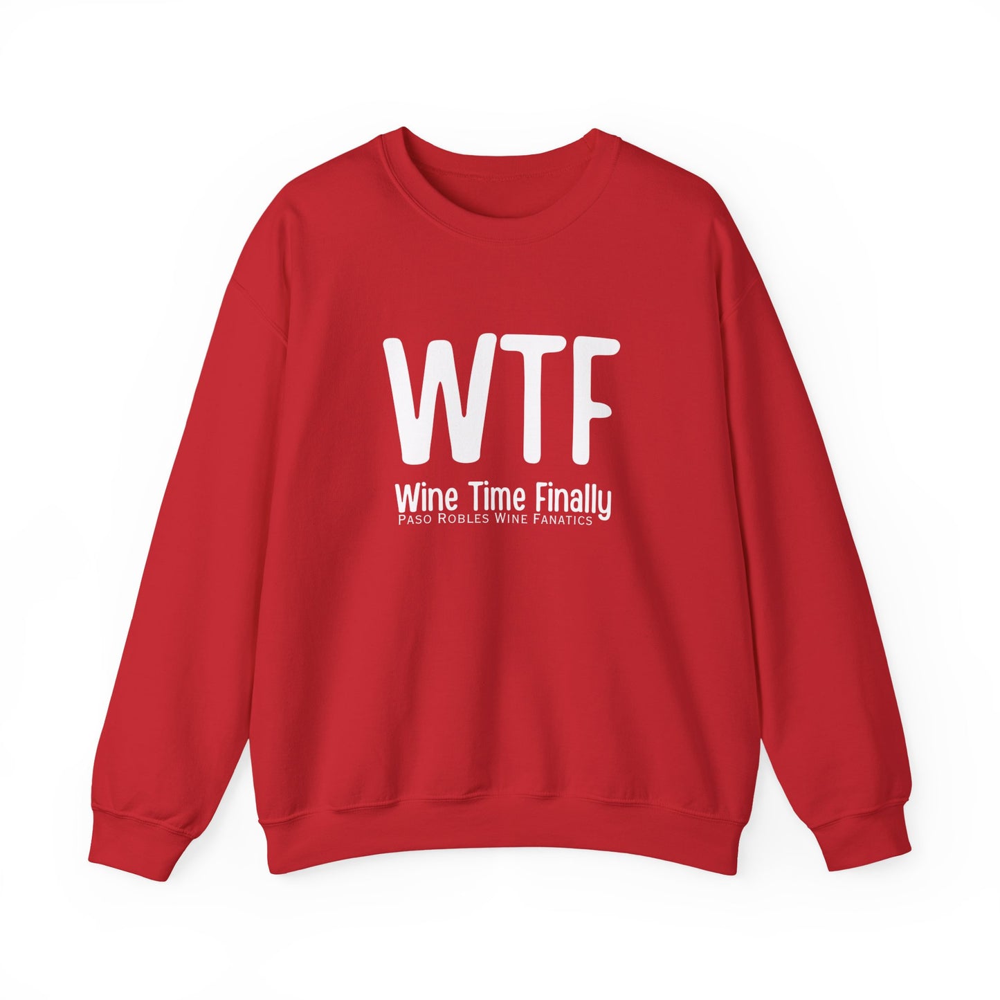 WTF Wine Tasting Finally Sweatshirt