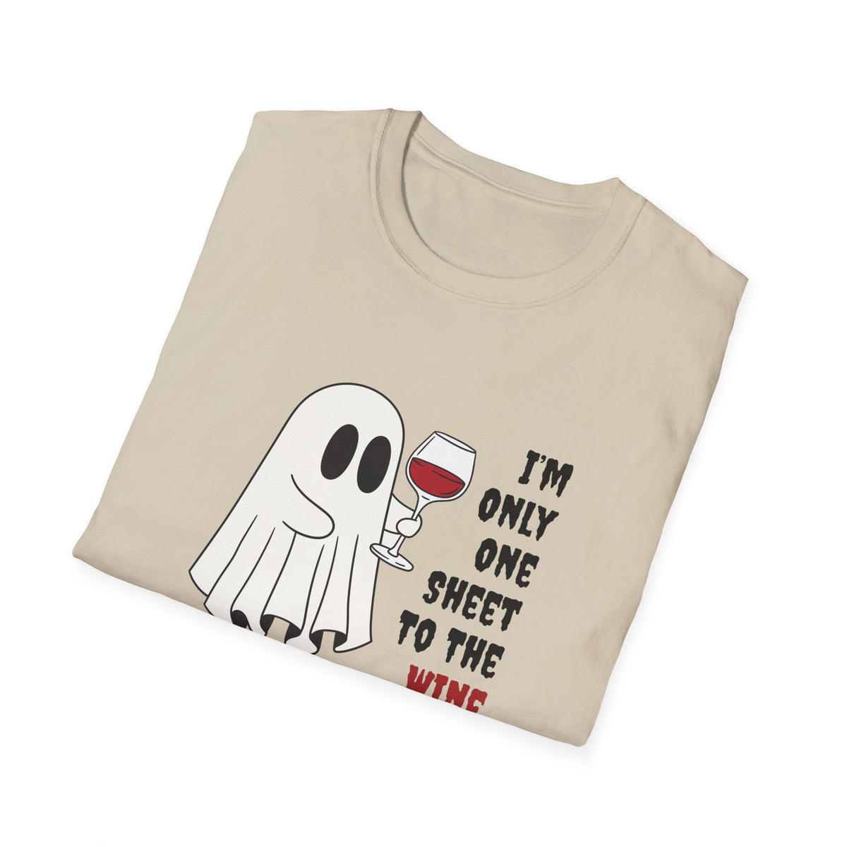 One Sheet To The Wine Unisex Softstyle T-Shirt