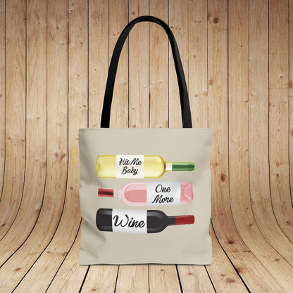 Hit Me Baby One More Wine Tote Bag