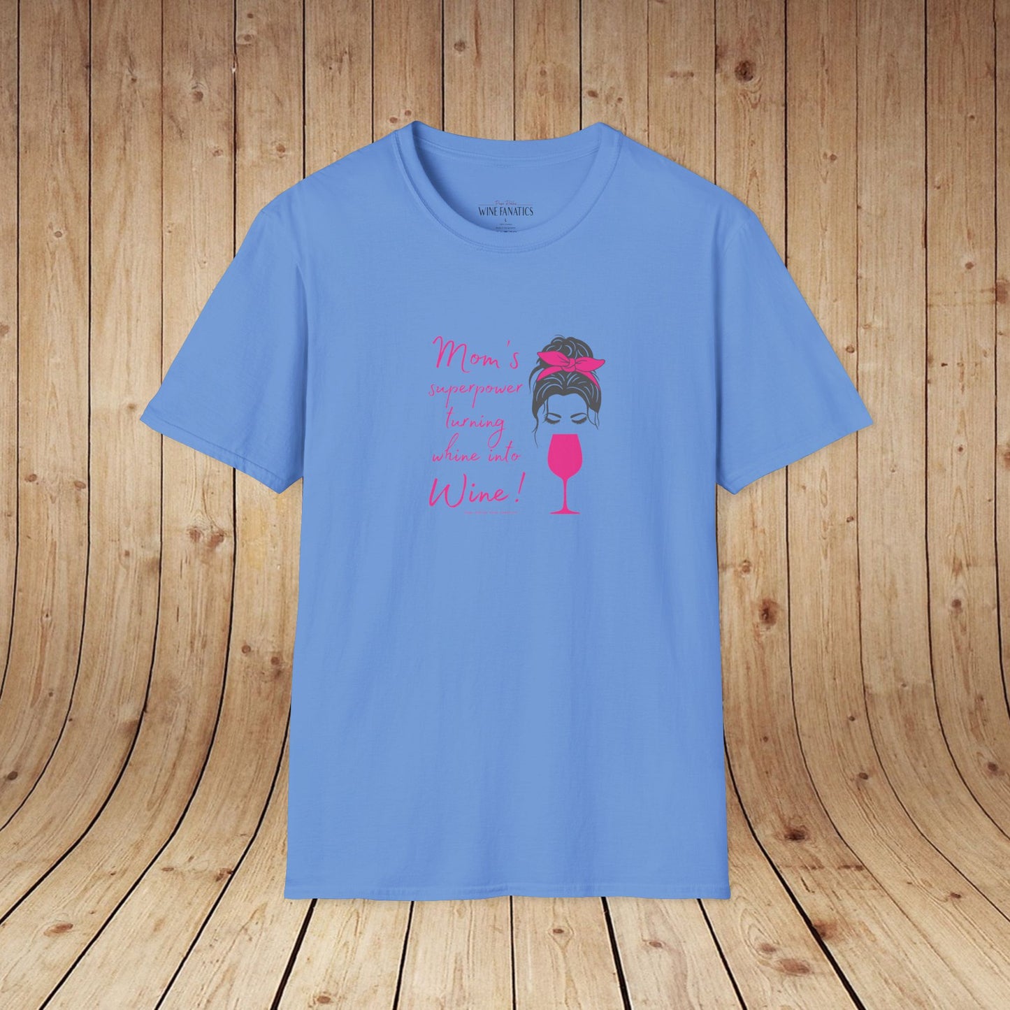 Mom's superpower, turning whine into Wine! Tee