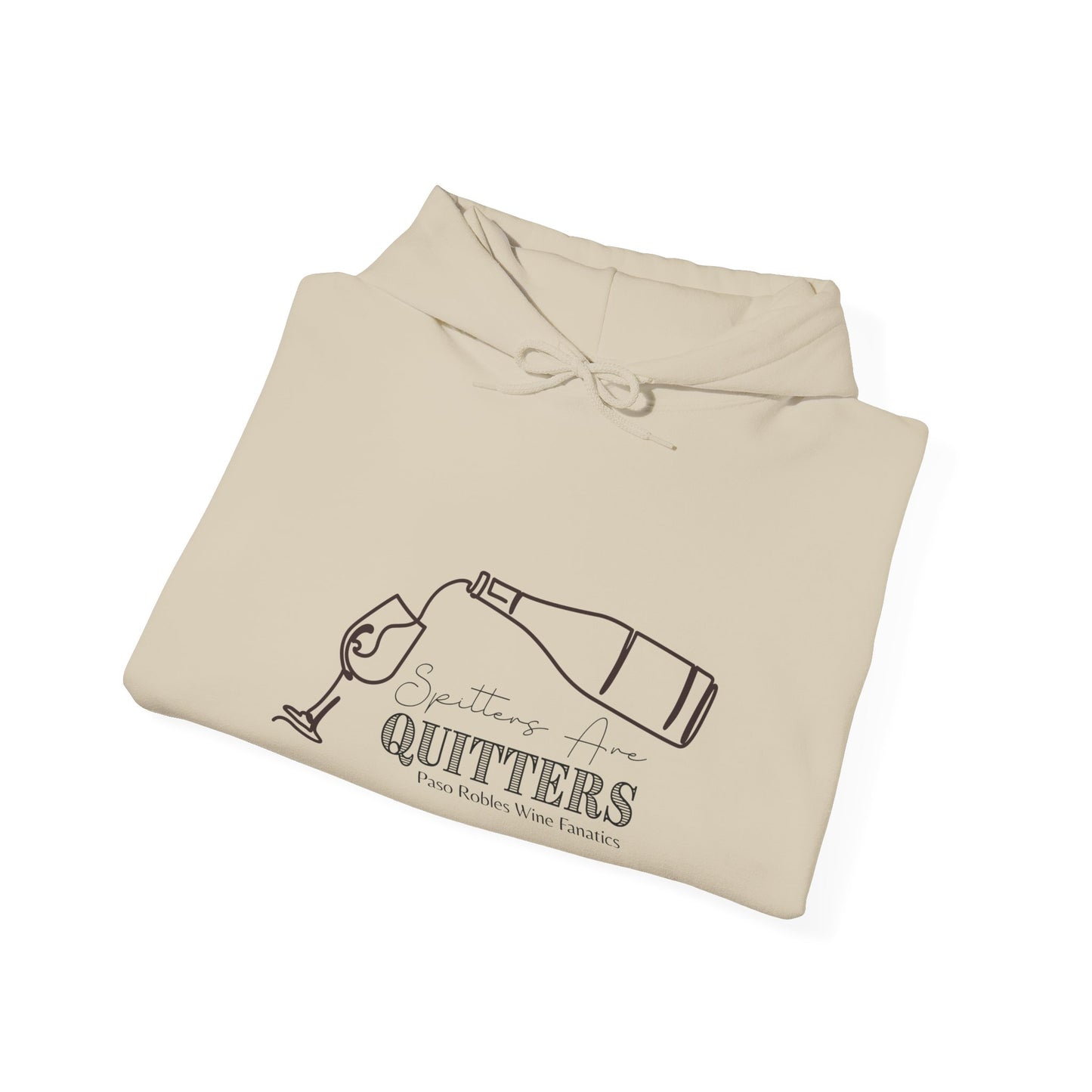 Spitters Are Quitters wine Hoodie