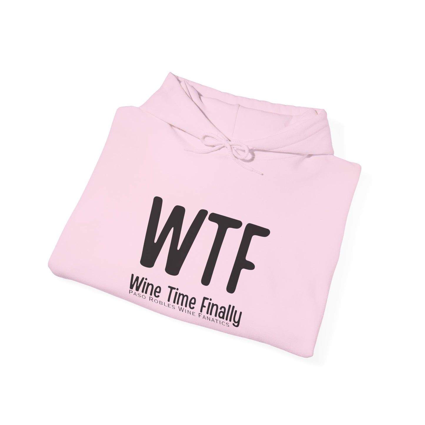 WTF Wine Tasting Finally Hoodie