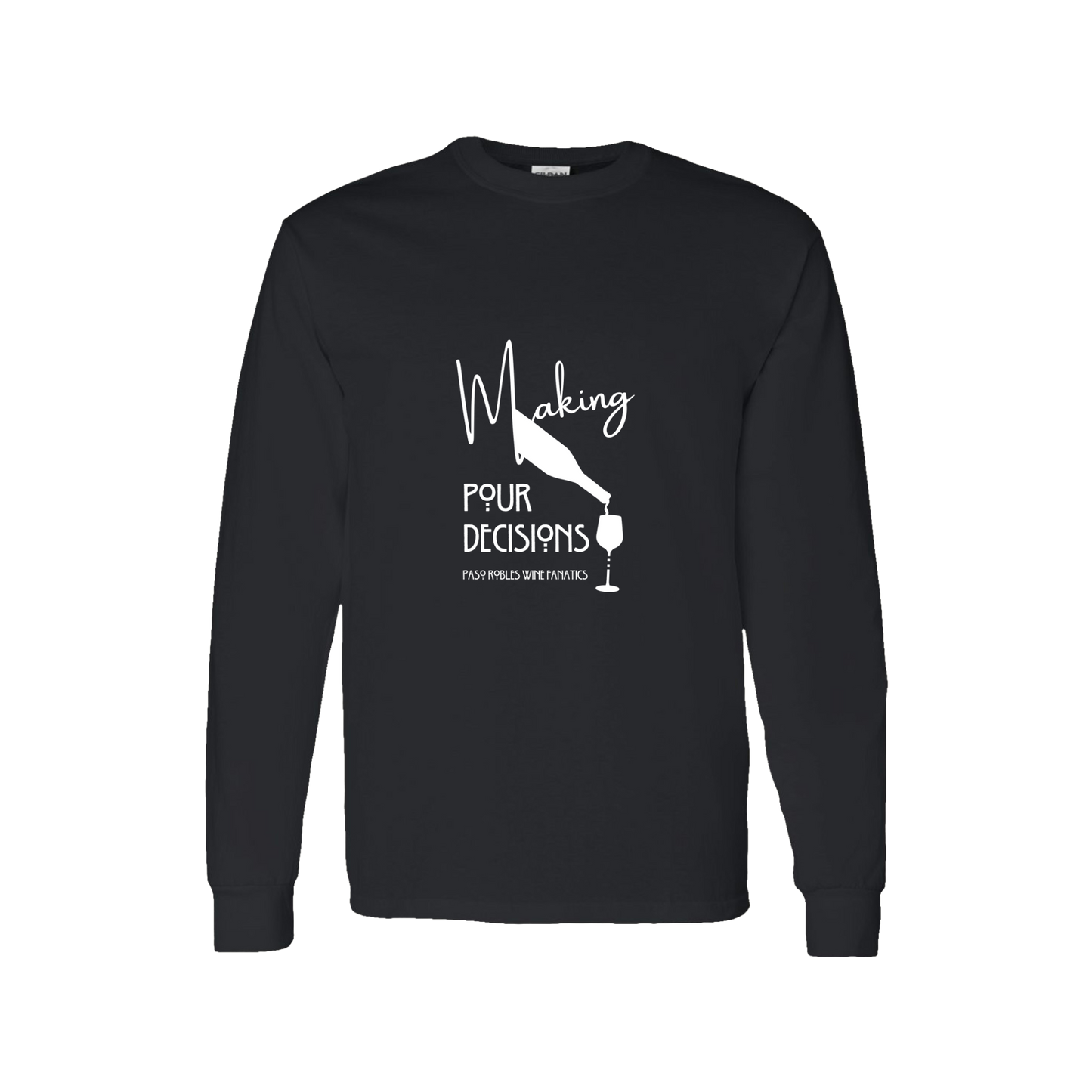 Making Pour Decisions Long Sleeve T-Shirt