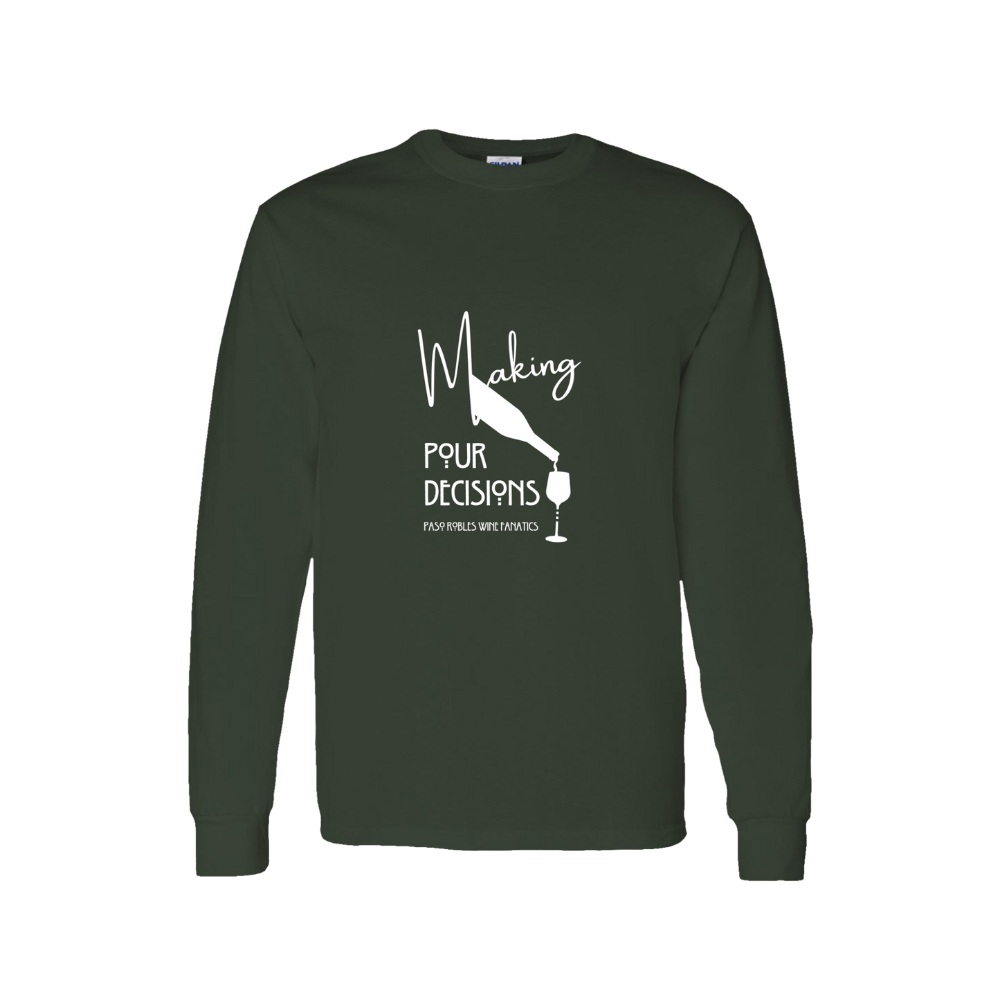 Making Pour Decisions Long Sleeve T-Shirt