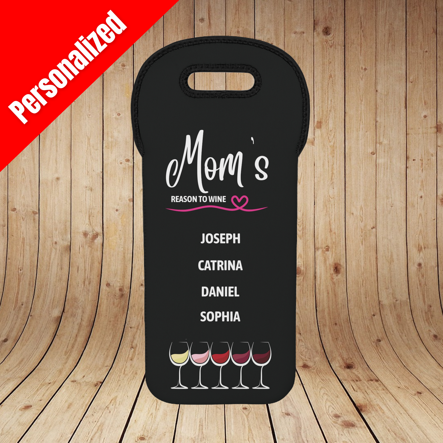 Mom's Reason To Wine Personalized Insulated Bottle Bag