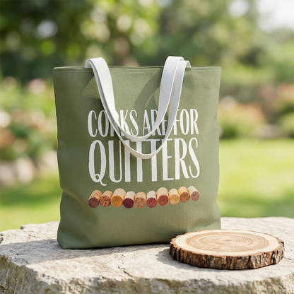 Corks Are For Quitters Personalized Tote Bag