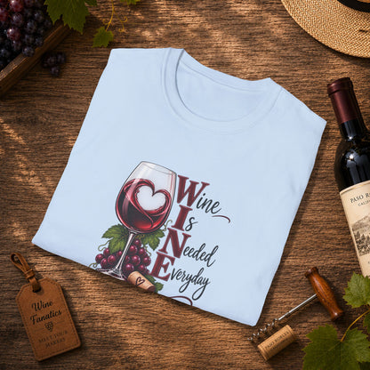 WINE Is Needed Every Day Crewneck T-Shirt