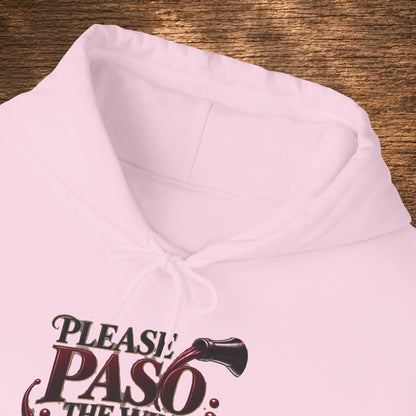 Please Paso The Wine Hoodie