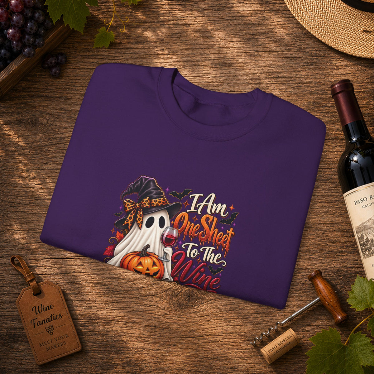 I Am One Sheet To The Wine Sweatshirt