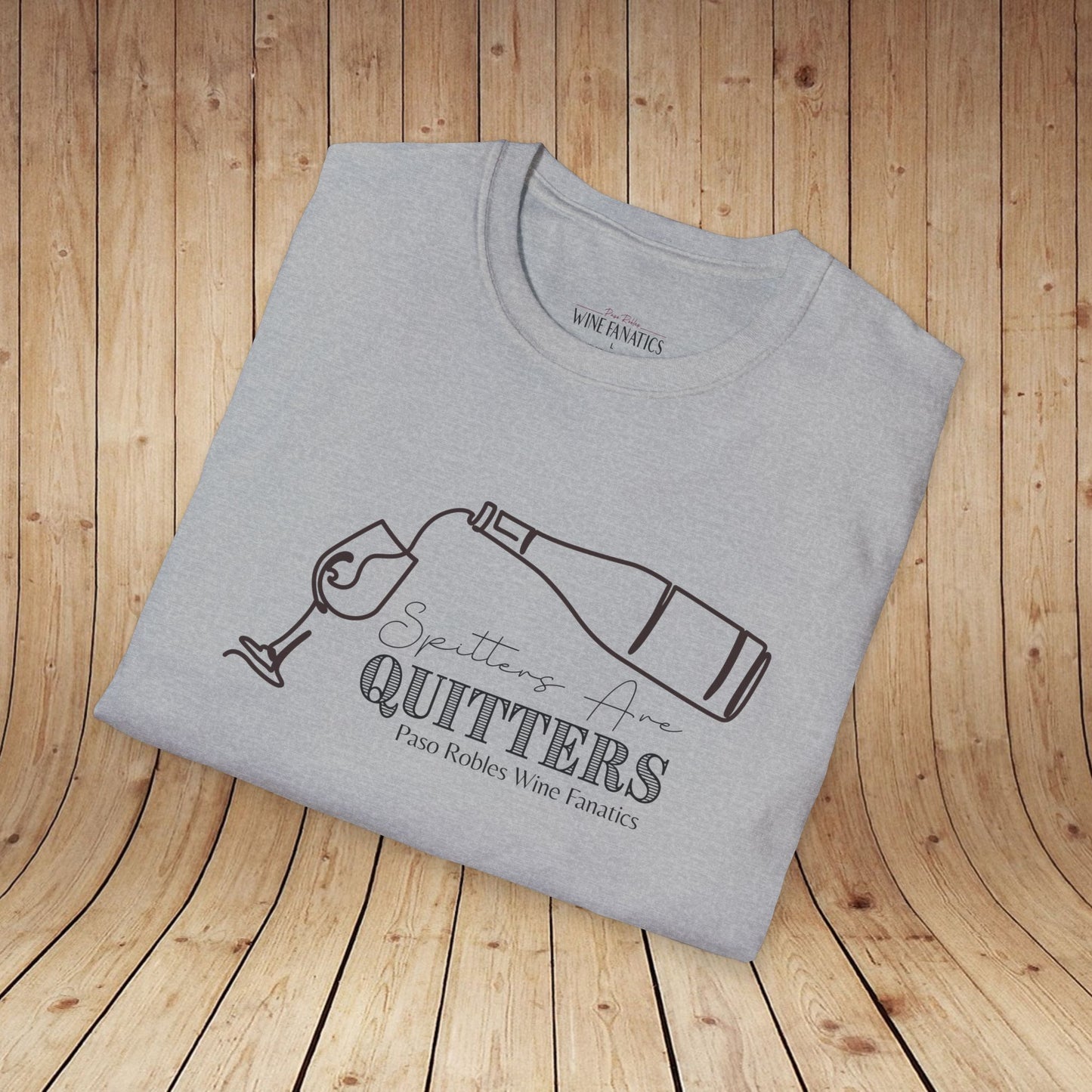 Spitters Are Quitters wine Unisex Softstyle T-Shirt