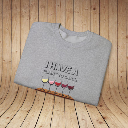 I Have A Flight To Catch Sweatshirt