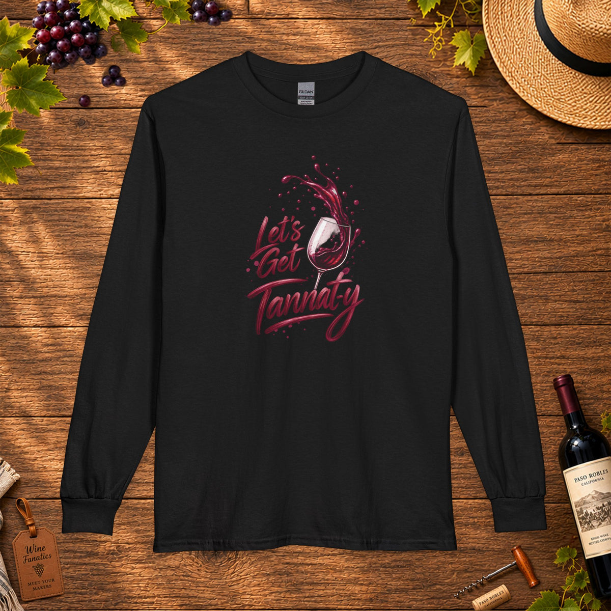 Let's Get Tannat-y Long Sleeve T-Shirt