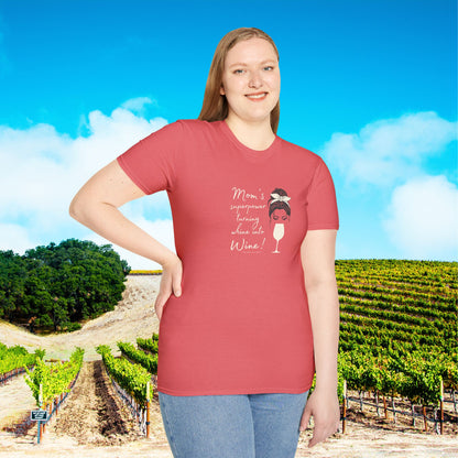 Mom's superpower, turning whine into Wine! Tee
