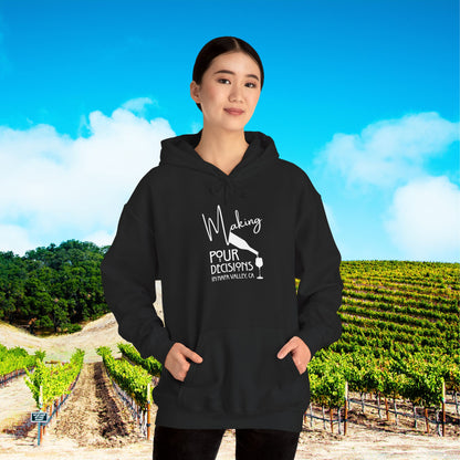 Making Pour Decisions in Napa Valley, CA Hoodie